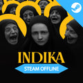 INDIKA - Steam Offline